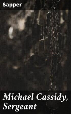 Sapper |  Michael Cassidy, Sergeant | eBook | Sack Fachmedien