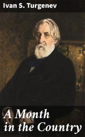 Turgenev |  A Month in the Country | eBook | Sack Fachmedien