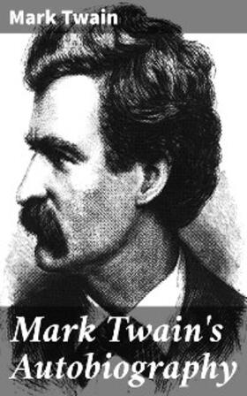 Twain |  Mark Twain's Autobiography | eBook | Sack Fachmedien