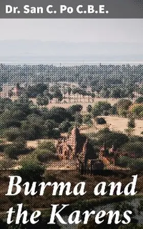  Burma and the Karens | eBook | Sack Fachmedien