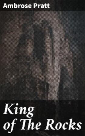 Pratt |  King of The Rocks | eBook | Sack Fachmedien