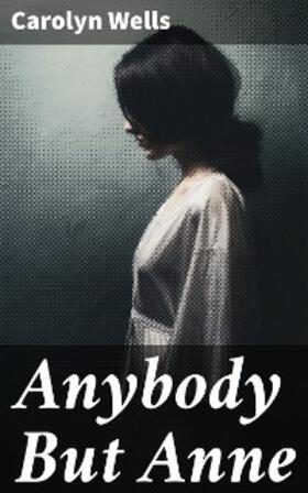 Wells |  Anybody But Anne | eBook | Sack Fachmedien