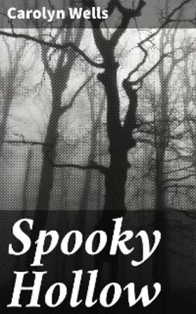 Wells |  Spooky Hollow | eBook | Sack Fachmedien