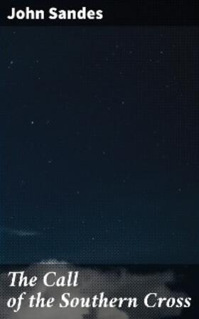 Sandes |  The Call of the Southern Cross | eBook | Sack Fachmedien