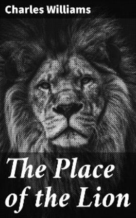 Williams |  The Place of the Lion | eBook | Sack Fachmedien