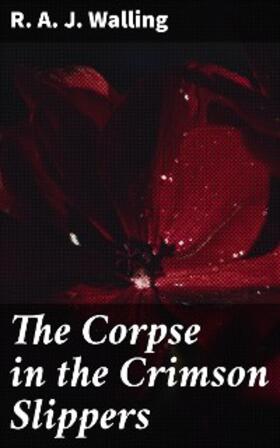 Walling |  The Corpse in the Crimson Slippers | eBook | Sack Fachmedien