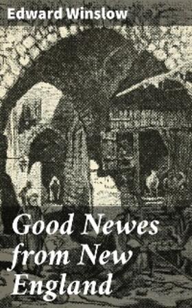 Winslow / Young |  Good Newes from New England | eBook | Sack Fachmedien