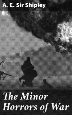 Shipley | The Minor Horrors of War | E-Book | www.sack.de
