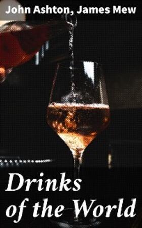 Ashton / Mew |  Drinks of the World | eBook | Sack Fachmedien