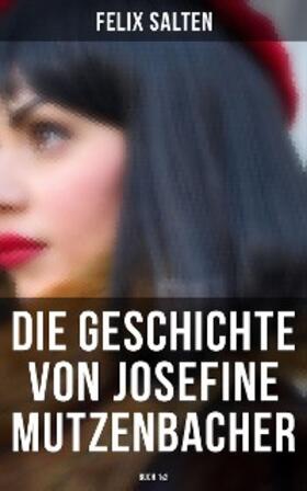 Salten |  Die Geschichte von Josefine Mutzenbacher (Buch 1&2) | eBook | Sack Fachmedien