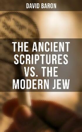 Baron |  The Ancient Scriptures VS. The Modern Jew | eBook | Sack Fachmedien