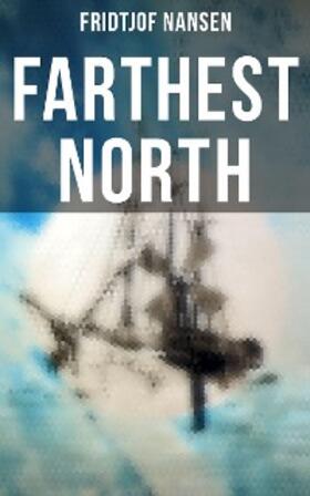 Nansen |  Farthest North | eBook | Sack Fachmedien