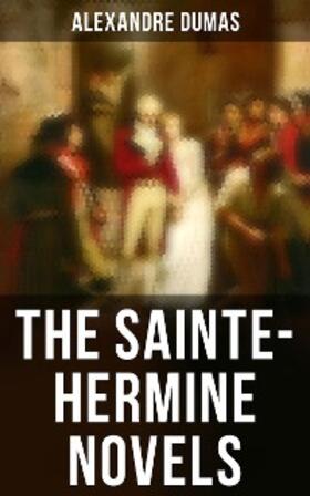 Dumas |  The Sainte-Hermine Novels | eBook | Sack Fachmedien