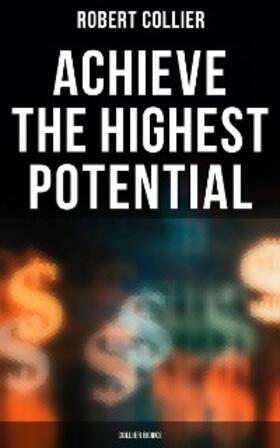 Collier |  Achieve the Highest Potential - Collier Books | eBook | Sack Fachmedien