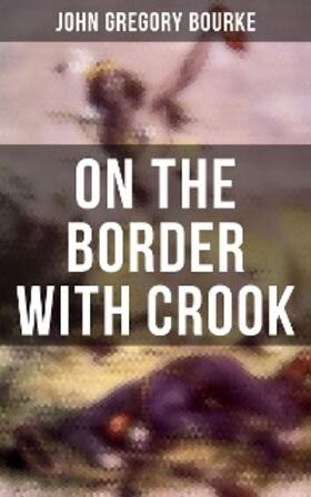 Bourke |  On The Border With Crook | eBook | Sack Fachmedien