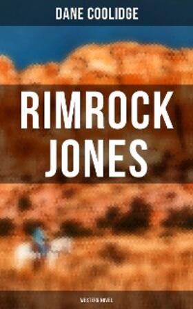 Coolidge |  Rimrock Jones (Western Novel) | eBook | Sack Fachmedien