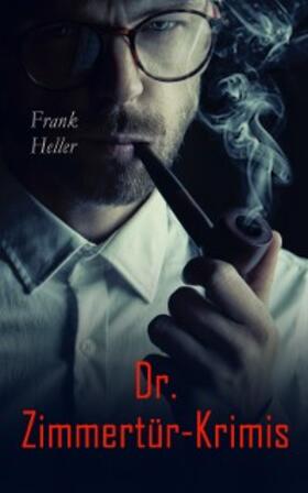 Heller |  Dr. Zimmertür-Krimis (Kommentiert) | eBook | Sack Fachmedien