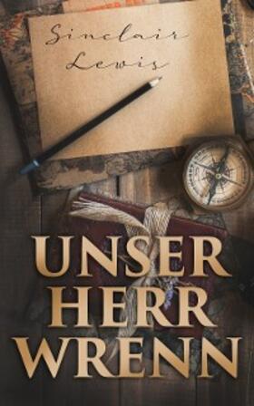 Lewis |  Unser Herr Wrenn | eBook | Sack Fachmedien