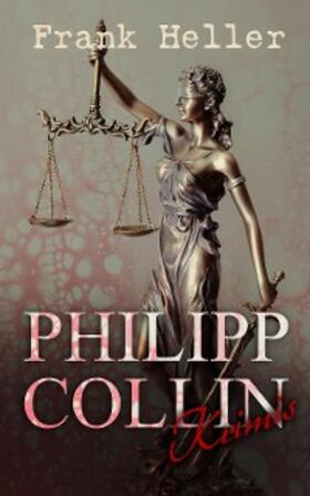 Heller |  Philipp Collin-Krimis (Kommentiert) | eBook | Sack Fachmedien