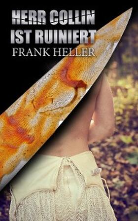 Heller |  Herr Collin ist ruiniert (Kommentiert) | eBook | Sack Fachmedien