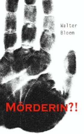 Bloem |  Mörderin?! | eBook | Sack Fachmedien