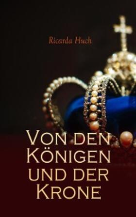 Huch | Von den Königen und der Krone (Kommentiert) | E-Book | www.sack.de