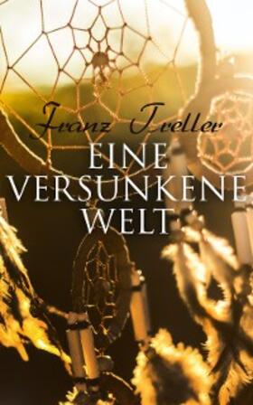 Treller |  Eine versunkene Welt | eBook | Sack Fachmedien