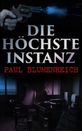 Blumenreich |  Die höchste Instanz | eBook | Sack Fachmedien