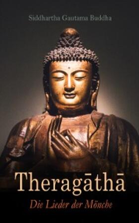 Buddha |  Theragatha | eBook | Sack Fachmedien