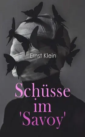 Klein | Schüsse im 'Savoy' (Kommentiert) | E-Book | www.sack.de