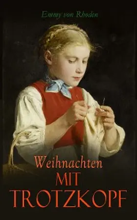 Rhoden |  Weihnachten mit Trotzkopf | eBook | Sack Fachmedien