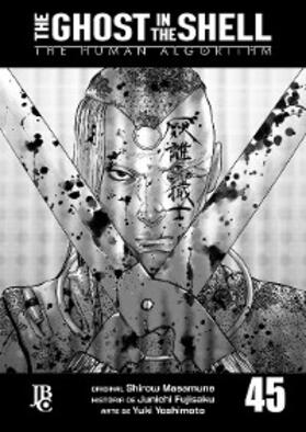 Fujisaku |  The Ghost in The Shell - The Human Algorithm Capítulo 045 | eBook | Sack Fachmedien