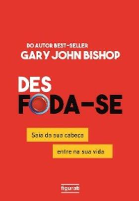 Bishop / Souza |  Des Foda-se (resumo) | eBook | Sack Fachmedien