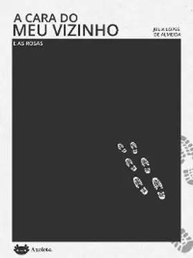 de Almeida |  A cara do meu vizinho e As rosas - dois contos de Júlia Lopes de Almeida | eBook | Sack Fachmedien