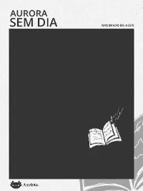 Assis |  Aurora sem dia | eBook | Sack Fachmedien