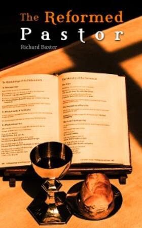 Baxter |  The Reformed Pastor (Annotated) | eBook | Sack Fachmedien