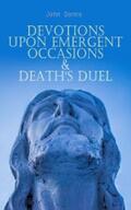 Donne |  Devotions Upon Emergent Occasions & Death's Duel | eBook | Sack Fachmedien