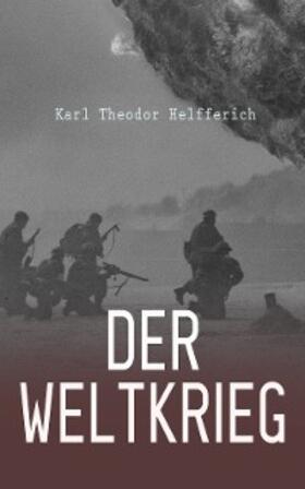 Helfferich | Der Weltkrieg | E-Book | sack.de