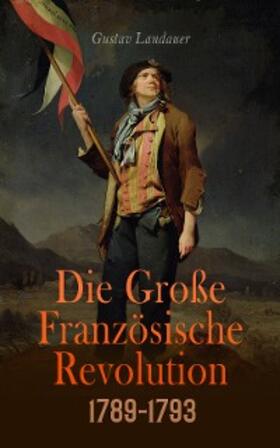 Kropotkin |  Die Große Französische Revolution 1789-1793 | eBook | Sack Fachmedien