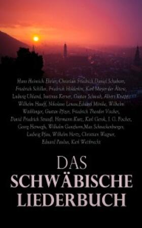 Ehrler / Hauff / Lenau |  Das Schwäbische Liederbuch | eBook | Sack Fachmedien