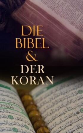 Autoren |  Die Bibel & Der Koran | eBook | Sack Fachmedien