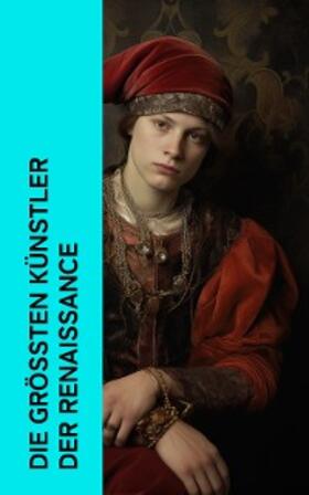 Vasari / Pastor / Grimm |  Die größten Künstler der Renaissance | eBook | Sack Fachmedien