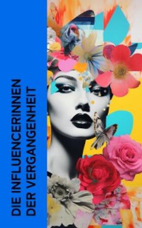 Zweig / Thoma / Schauerte |  Die Influencerinnen der Vergangenheit | eBook | Sack Fachmedien