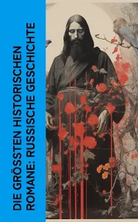 Tolstoi / Retcliffe / Sacher-Masoch |  Die größten historischen Romane: Russische Geschichte | eBook | Sack Fachmedien