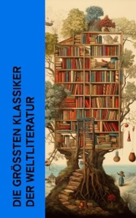 Dostojewski / Austen / Shelley |  Die größten Klassiker der Weltliteratur | eBook | Sack Fachmedien
