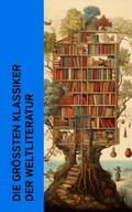 Dostojewski / Byron / Hugo |  Die größten Klassiker der Weltliteratur | eBook | Sack Fachmedien