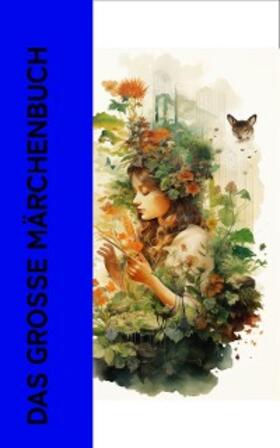 Andersen / Brentano / Wenzig |  Das große Märchenbuch | eBook | Sack Fachmedien