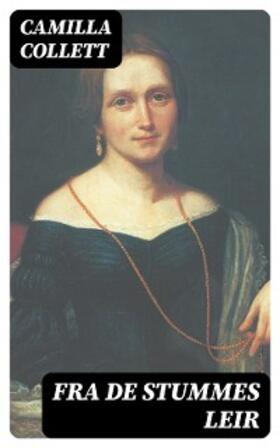 Collett |  Fra de Stummes Leir | eBook | Sack Fachmedien