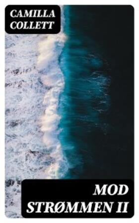 Collett |  Mod Strømmen II | eBook | Sack Fachmedien