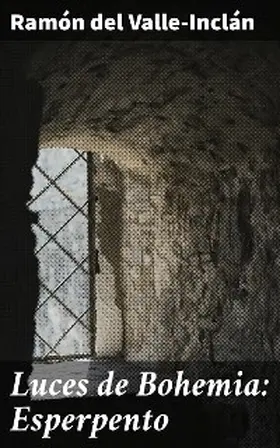 Valle-Inclán |  Luces de Bohemia: Esperpento | eBook | Sack Fachmedien